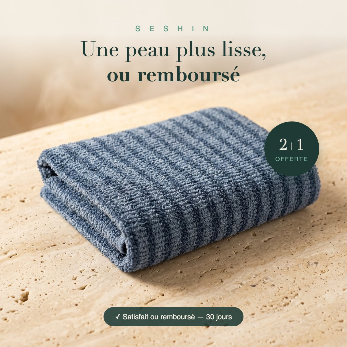 Seshin coloris bleu — une peau plus lisse ou remboursé, 2+1 offerte, satisfait ou remboursé 30 jours